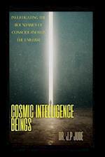 Cosmic Intelligence Beings