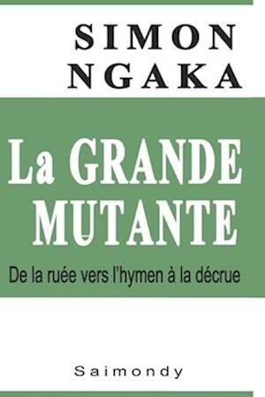 La Grande Mutante