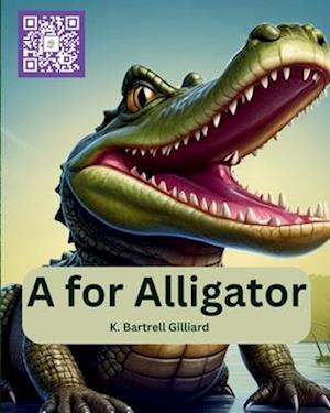 A for Alligator