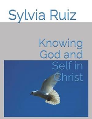 Knowing God and Self in Christ