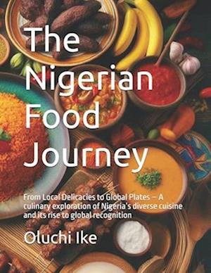 The Nigerian Food Journey