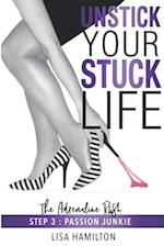 Unstick Your Stuck Life