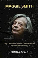 Biography of Maggie Smith