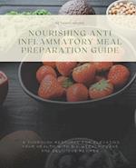 Nourishing Anti Inflammatory Meal Preparation Guide