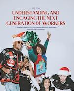 Understanding and Engaging the Next Generation of Workers