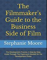 The Filmmaker's Guide to the Business Side of Film