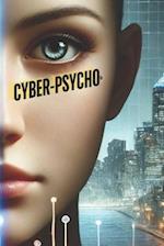 Cyber-Psycho