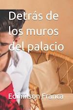 Detrás de los muros del palacio