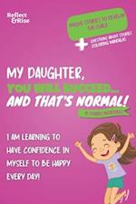 My Daughter, You Will Succeed... And That's Normal