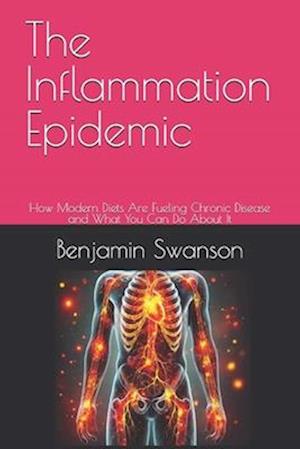 The Inflammation Epidemic