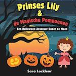 Prinses Lily & de Magische Pompoenen