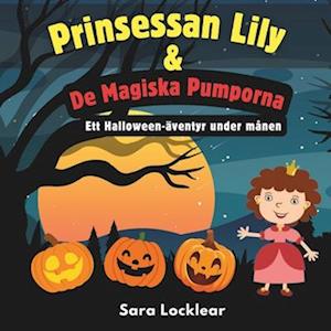 Prinsessan Lily & De Magiska Pumporna