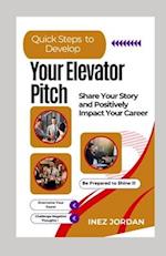 Quick Steps to Develop Your Elevator Pitch