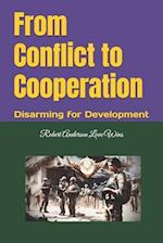 From Conflict to Cooperation