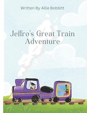 Jeffro's Great Train Adventure!