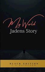 My World - Jaden's Story