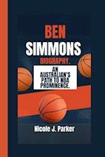 Ben Simmons Biography.