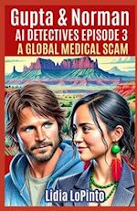 A Global Medical Scam