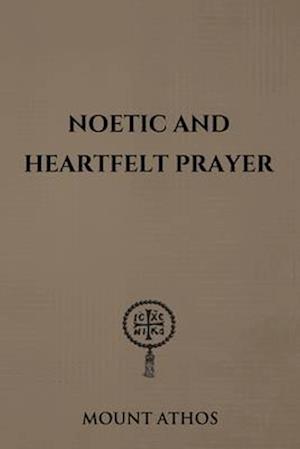 Noetic and Heartfelt Prayer