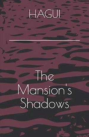 The Mansion's Shadows