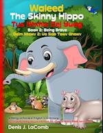 Waleed The Skinny Hippo Book 2