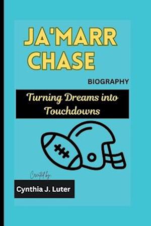 Ja'marr Chase Biography