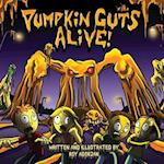 Pumpkin Guts Alive