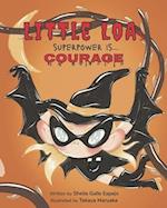 Little Loa's Superpower is... Courage