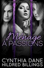 Menage a Passions