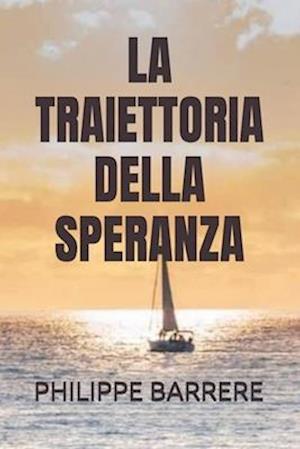 La Traiettoria Della Speranza