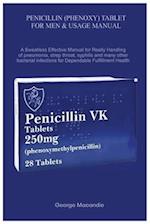 Penicillin (Phenoxy) Tablet for Men & Usage Manual