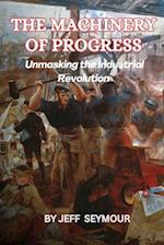 The Machinery of Progress