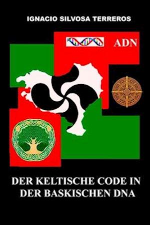 Der keltische Code in der baskischen DNA