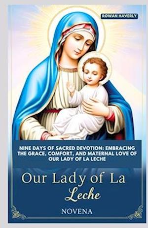 Our Lady of La Leche Novena