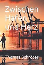 Zwischen Hafen und Herz