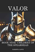 VALOR Book Nine