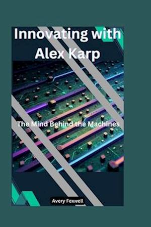 Innovating with Alex Karp