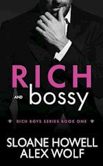 Rich and Bossy