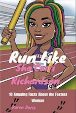 Run Like Sha'Carri Richardson