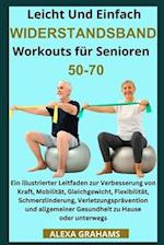 Leicht Und Einfach WIDERSTANDSBAND Workouts für Senioren 50-70