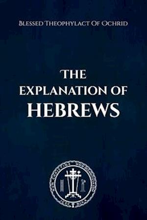 The Explanation of Hebrews