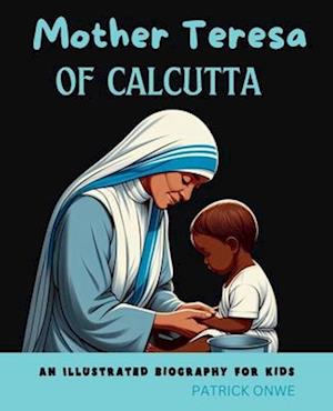 Mother Teresa of Calcutta