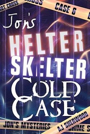 Jon's Helter Skelter Cold Case