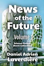 News of the Future - Volume 1