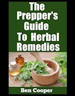 The Prepper's Guide To Herbal Remedies