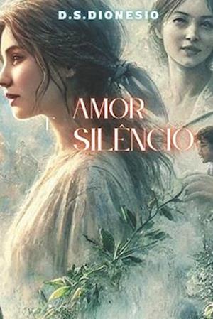 Amor E Silêncio