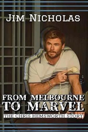 "From Melbourne to Marvel