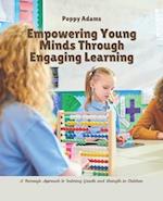 Empowering Young Minds Through Engaging Learning