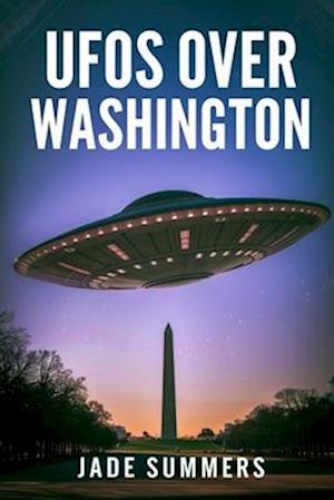 UFOs Over Washington