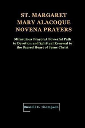 St. Margaret Mary Alacoque Novena Prayers